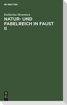 Natur- und Fabelreich in Faust II