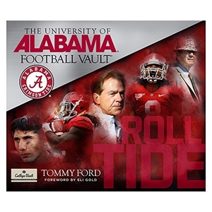 Ford, Tommy. University of Alabama Football Vault Book. Whitman Publishing, 2017.