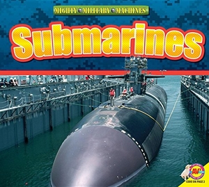Willis, John. Submarines. Av2, 2016.