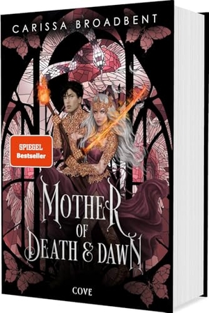 Broadbent, Carissa. Mother of Death and Dawn (War of Lost Hearts 3) - Das Finale der dramatischen High Fantasy - Luxusausgabe mit Wendeumschlag und Lesebändchen. Carlsen Verlag GmbH, 2026.