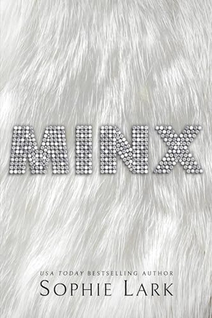 Lark, Sophie. Minx. Sourcebooks, 2024.