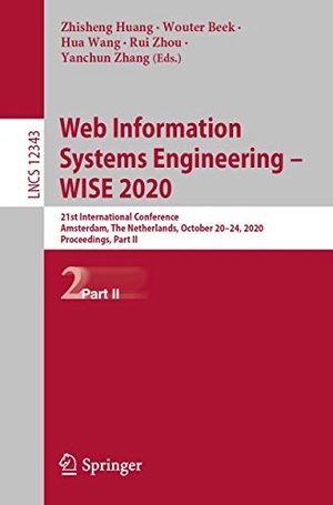 Huang, Zhisheng / Wouter Beek et al (Hrsg.). Web Information Systems Engineering ¿ WISE 2020 - 21st International Conference, Amsterdam, The Netherlands, October 20¿24, 2020, Proceedings, Part II. Springer International Publishing, 2020.