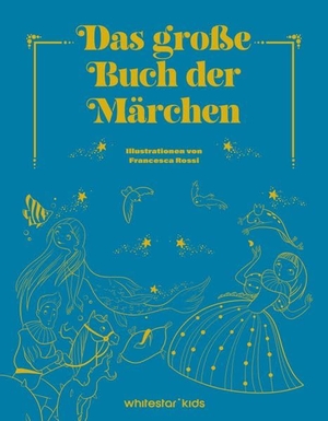 White, Star (Hrsg.). Das große Buch der Märchen - Ab 6 Jahren. White Star Verlag, 2026.