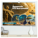 Ägyptische Prä-Astronautik - Science Fiction Götter im All (hochwertiger Premium Wandkalender 2025 DIN A2 quer), Kunstdruck in Hochglanz