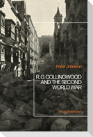 R.G Collingwood and the Second World War