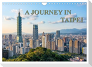 A Journey In Taipei (Wall Calendar 2025 DIN A4 landscape), CALVENDO 12 Month Wall Calendar