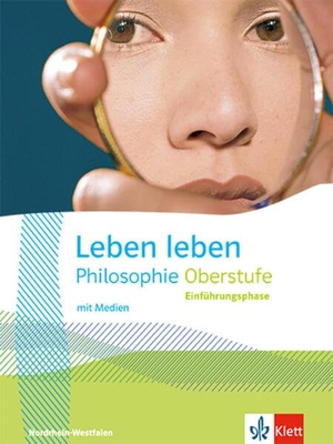 Leben leben Einführungsphase. Schulbuch mit Medien Klasse 11. Ausgabe Nordrhein-Westfalen Oberstufe. Klett Ernst /Schulbuch, 2026.