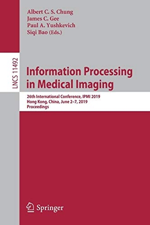Chung, Albert C. S. / Siqi Bao et al (Hrsg.). Information Processing in Medical Imaging - 26th International Conference, IPMI 2019, Hong Kong, China, June 2¿7, 2019, Proceedings. Springer International Publishing, 2019.