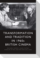 Transformation and Tradition in 1960s British Cinema