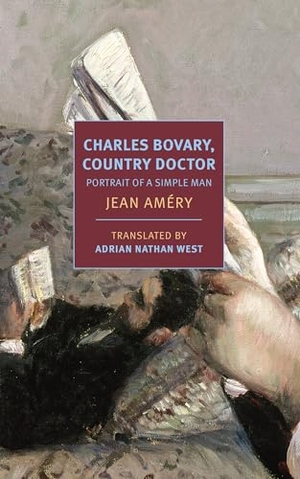 Amery, Jean. Charles Bovary, Country Doctor: Portrait of a Simple Man. New York Review of Books, 2018.