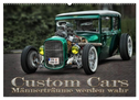 Custom Cars - Männerträume werden wahr (Wandkalender 2024 DIN A2 quer), CALVENDO Monatskalender