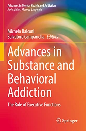 Campanella, Salvatore / Michela Balconi (Hrsg.). Advances in Substance and Behavioral Addiction - The Role of Executive Functions. Springer International Publishing, 2022.