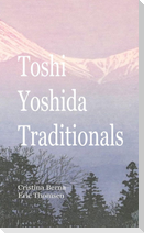 Toshi Yoshida Traditionals