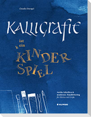 Kalligrafie ist ein Kinderspiel
