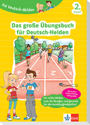 Die Deutsch-Helden Das große Übungsbuch für Deutsch-Helden 2. Klasse