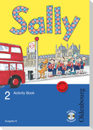 Sally 2. Schuljahr. Activity Book mit Audio-CD. Ausgabe D für alle Bundesländer außer Nordrhein-Westfalen - Englisch ab Klasse 1