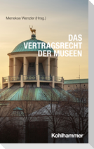Das Vertragsrecht der Museen