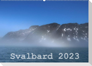 Svalbard 2023 (Wandkalender 2023 DIN A2 quer)