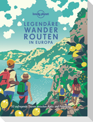 LONELY PLANET Bildband Legendäre Wanderrouten in Europa
