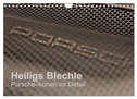 Heiligs Blechle - Porsche-Ikonen im Detail (Wandkalender 2025 DIN A4 quer), CALVENDO Monatskalender