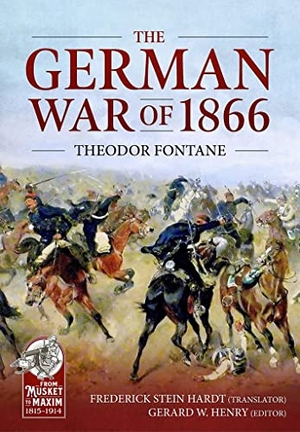 Fontane, Theodor. The German War of 1866 - The Bohemian and Moravian Campaign. Helion & Company, 2021.