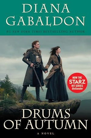 Gabaldon, Diana. Drums of Autumn (Starz Tie-In Edition). Random House Publishing Group, 2018.