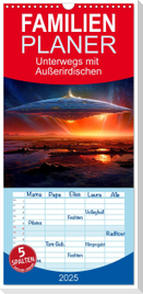 Familienplaner 2025 - Unterwegs mit Außerirdischen mit 5 Spalten (Wandkalender, 21 x 45 cm) CALVENDO