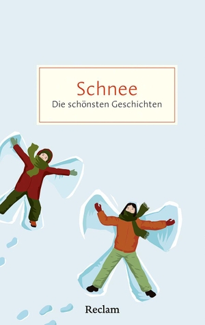 Strohm, Isabel (Hrsg.). Schnee. Die schönsten Geschichten von weißen Wintertagen - Von Schneemännern, Schlittschuhlaufen und Engeln im Schnee - Das perfekte Geschenk für alle, die verschneite Tage lieben - Wegträumen in eine weiße Welt. Reclam Philipp Jun., 2026.