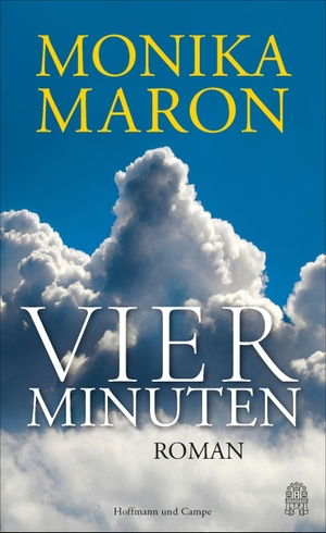 Maron, Monika. Vier Minuten - Roman. Hoffmann und Campe Verlag, 2026.
