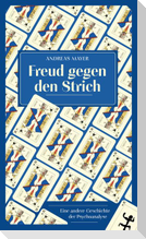 Freud gegen den Strich