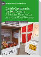 Danish Capitalism in the 20th Century