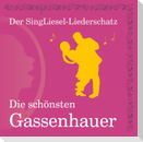 Die schönsten Gassenhauer (CD) SingLiesel-Liederschatz