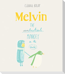 Melvin: The Luckiest Monkey in the World