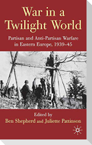 War in a Twilight World