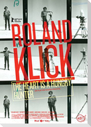 Roland Klick - The Heart Is a Hungry Hunter