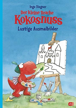 Siegner, Ingo. Der kleine Drache Kokosnuss - Lustige Ausmalbilder - Kinderbeschäftigung ab 5 Jahre. cbj, 2020.