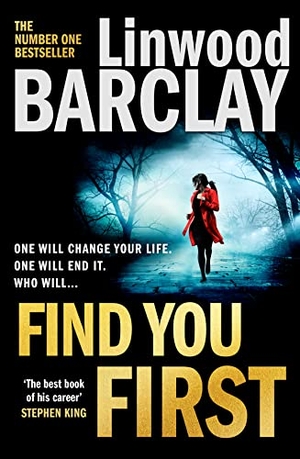 Barclay, Linwood. FIND YOU FIRST PB. Harper Collins Publishers - UK Wholesale Acct, 2021.