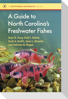 A Guide to North Carolina's Freshwater Fishes