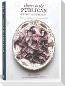 Cheers to the Publican, Repast and Present