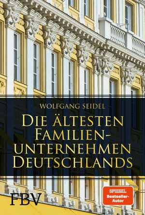 Seidel, Wolfgang. Die ältesten Familienunternehmen Deutschlands. Finanzbuch Verlag, 2019.