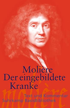 Molière. Der eingebildete Kranke. Suhrkamp Verlag AG, 2014.
