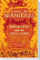 Senor Vivo & The Coca Lord
