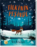 Tilkinin Pesinde