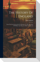 The History Of England: From The First Invasion By The Romans To The Accession Of William And Mary In 1688, Volumes 3-4