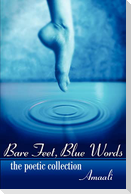 Bare Feet, Blue Words