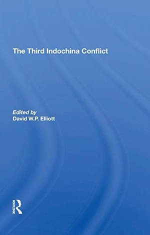 Elliott, David / Gareth Porter. The Third Indochina Conflict. Taylor & Francis, 2021.