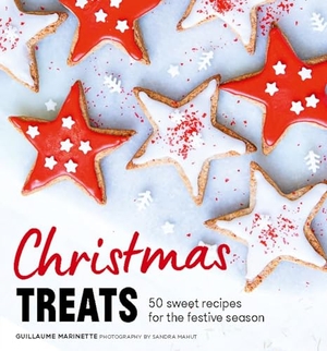 Marinette, Guillaume. Christmas Treats - 50 Sweet Treats for the Festive Season. Headline Publishing Group, 2022.