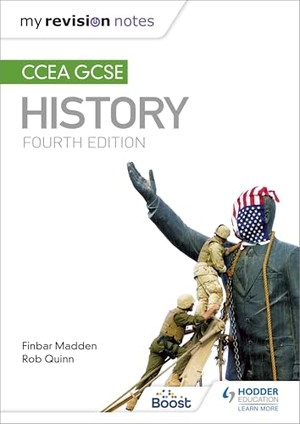 Madden, Finbar / Rob Quinn. My Revision Notes: CCEA GCSE History Fourth Edition. Hachette Learning, 2018.