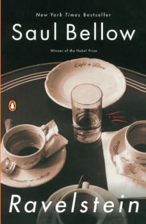 Bellow, Saul. Ravelstein. Penguin Random House LLC, 2001.