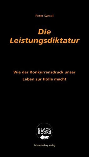 Samol, Peter. Die Leistungsdiktatur. Schmetterling Verlag GmbH, 2020.